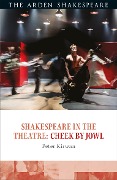 Cover-Bild zum Titel 'Shakespeare in the Theatre: Cheek by Jowl' von 'Peter Kirwan'