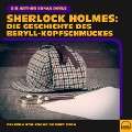 Cover-Bild zum Titel 'Sherlock Holmes: Die Geschichte des Beryll-Kopfschmuckes' von 'Arthur Conan Doyle'