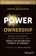 The Power of Ownership - Justin Roethlingshoefer