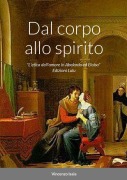 Cover-Bild zum Titel 'Dal corpo allo spirito "L'etica dell'amore in Abelardo ed Eloisa"' von 'Vincenzo Isaia'