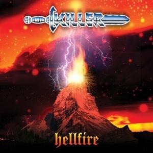 Hellfire (+ the Best of Killer)  2CD Edition - Killer