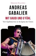 Andreas Gabalier - Mit Gaudi und G'fühl - Sebastian Knurrhahn