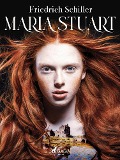 Cover-Bild zum Titel 'Maria Stuart' von 'Friedrich Schiller'