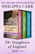 Cover-Bild zum Titel 'The Daughters of England Books 4-6' von 'Philippa Carr'