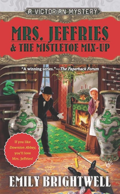 Mrs. Jeffries & the Mistletoe Mix-Up - Emily Brightwell