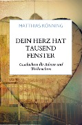 Cover-Bild zum Titel 'Dein Herz hat tausend Fenster' von 'Matthias Könning'