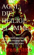 Cover-Bild zum Titel 'Agni, die heilige Flamme (Hindu Pantheon Serie - Deutsch, #1)' von 'Kiran Atma, Jai Krishna Ponnappan'