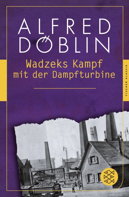 Wadzeks Kampf mit der Dampfturbine - Alfred Döblin
