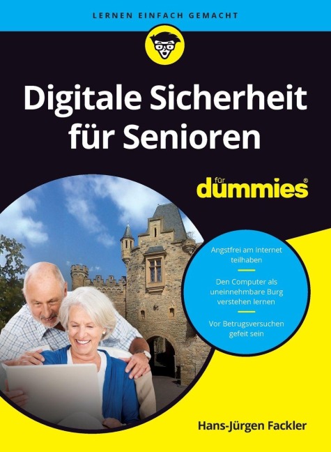 Digitale Sicherheit für Senioren für Dummies - Hans-Jürgen Fackler