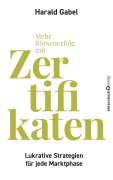 Cover-Bild zum Titel 'Mehr Börsenerfolg mit Zertifikaten' von 'Harald Gabel'
