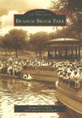 Cover-Bild zum Titel 'Branch Brook Park' von 'Kathleen P Galop, Catharine Longendyck'