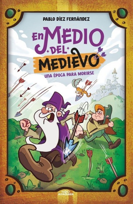 En Medio del Medievo. Una Época Para Morirse / In the Middle of the Middle Ages. an Era to Die for - Pablo Díez Fernández