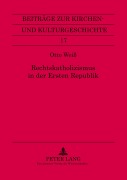 Cover-Bild zum Titel 'Rechtskatholizismus in der Ersten Republik' von 'Otto Weiß'