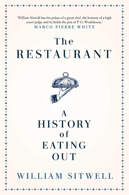 The Restaurant - William Sitwell