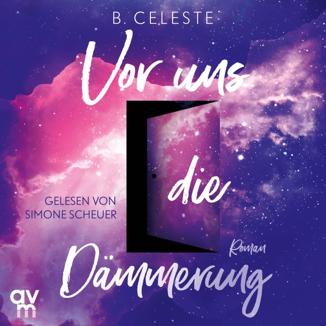 Vor uns die Dämmerung - B. Celeste