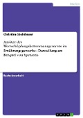 Ansätze des Wertschöpfungskettenmanagements im Ernährungsgewerbe - Darstellung am Beispiel von Speiseeis - Christina Steinbauer