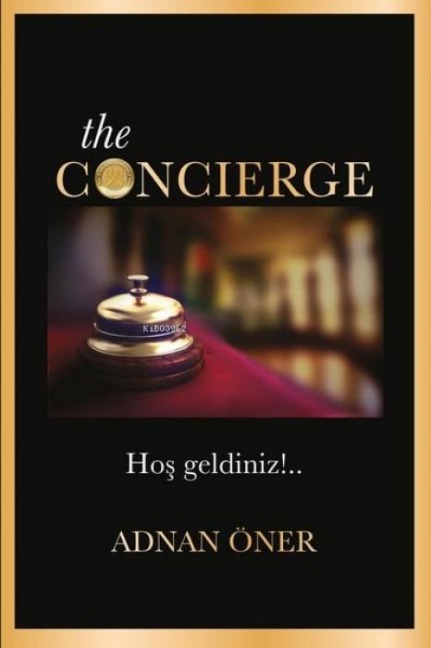 The Concierge Hos Geldiniz - Adnan Öner