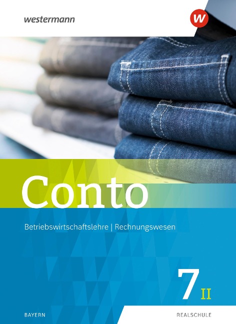 Conto 7II. Schulbuch. Für Realschulen in Bayern - 