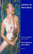 Cover-Bild zum Titel 'Ohne Wurzeln keine Blüte - Band 2' von 'Advaita Maria Bach'
