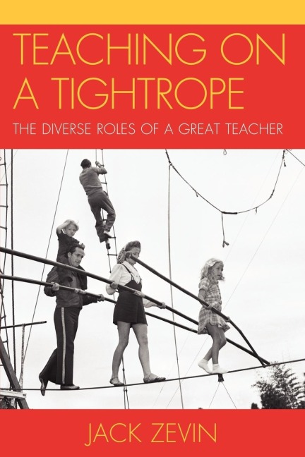 Teaching on a Tightrope - Jack Zevin