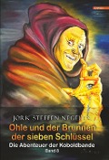 Cover-Bild zum Titel 'Ohle und der Brunnen der sieben Schlüssel: Die Abenteuer der Koboldbande (Band 8)' von 'Jork Steffen Negelen'