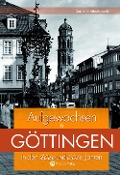 Cover-Bild zum Titel 'Aufgewachsen in Göttingen in den 40er und 50er Jahren' von 'Cornelie Hildebrandt'