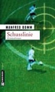Cover-Bild zum Titel 'Schusslinie' von 'Manfred Bomm'