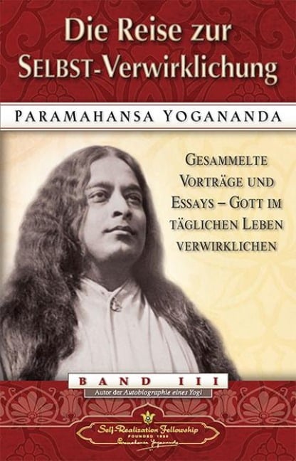 Die Reise zur Selbst-Verwirklichung - Paramahansa Yogananda