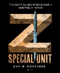 Cover-Bild zum Titel 'Z Special Unit' von 'Gavin Mortimer'