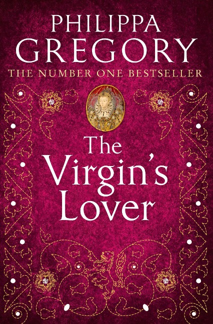 The Virgin's Lover - Philippa Gregory