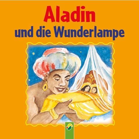 Aladin und die Wunderlampe - Schwager & Steinlein Verlag