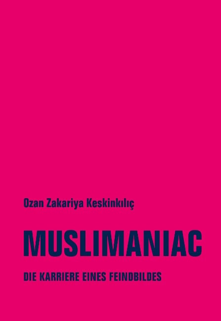 Muslimaniac - Ozan Zakariya Keskinkiliç