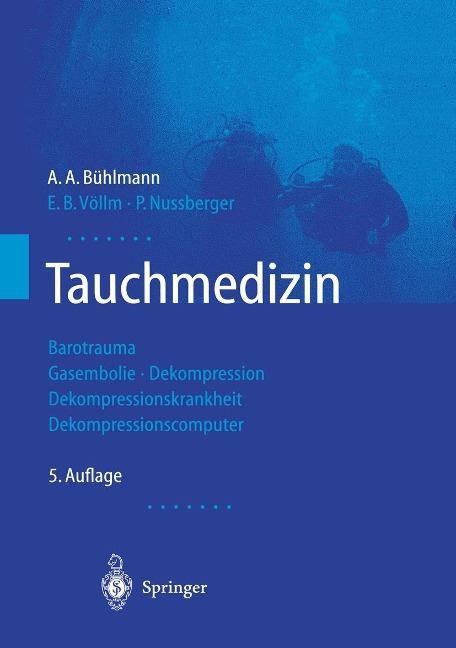 Tauchmedizin - A. A. Bühlmann, E. B. Völlm, P. Nussberger