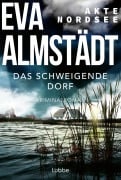 Cover-Bild zum Titel 'Akte Nordsee - Das schweigende Dorf' von 'Eva Almstädt'