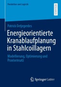 Cover-Bild zum Titel 'Energieorientierte Kranablaufplanung in Stahlcoillagern' von 'Patrick Oetjegerdes'