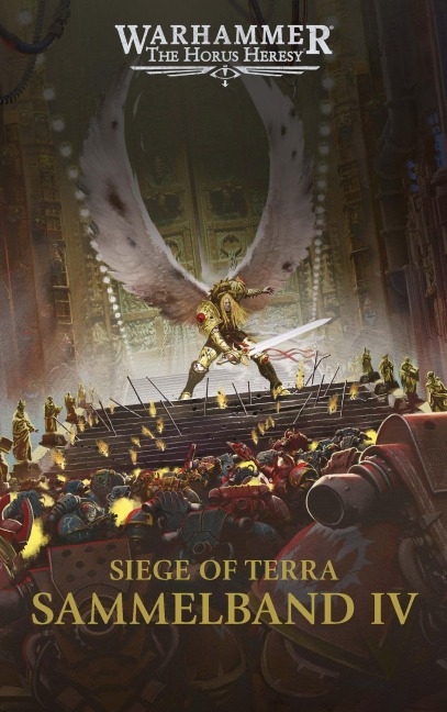 The Horus Heresy - Siege of Terra - Sammelband 04 - Aaron Dembski-Bowden, Dan Abnett