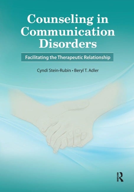 Counseling in Communication Disorders - Cyndi Stein-Rubin, Beryl Adler