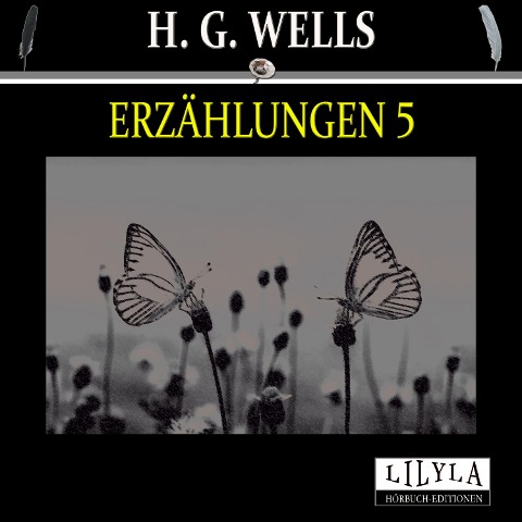 Erzählungen 5 - H. G. Wells