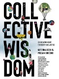 Cover-Bild zum Titel 'Collective Wisdom' von 'Katerina Cizek, William Uricchio'