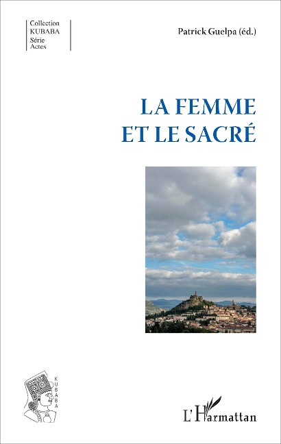La femme et le sacré - Guelpa