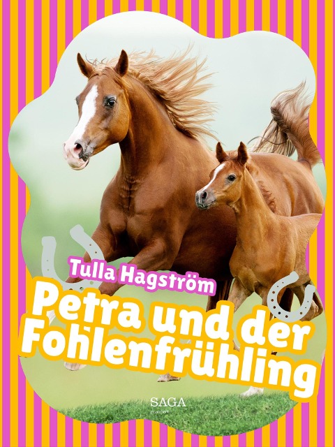 Petra und der Fohlenfrühling - Torbjörg Hagström