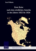 Cover-Bild zum Titel 'Erste Reise nach dem nördlichen Amerika in den Jahren 1822 bis 1824' von 'Paul Wilhelm'