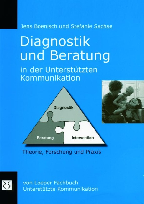 Diagnostik und Beratung in der Unterstützten Kommunikation - Jens Boenisch, Stefanie Sachse
