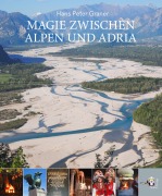 Cover-Bild zum Titel 'Magie zwischen Alpen und Adria' von 'Hans Peter Graner'
