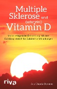 Multiple Sklerose und (sehr viel) Vitamin D - Ana Claudia Domene