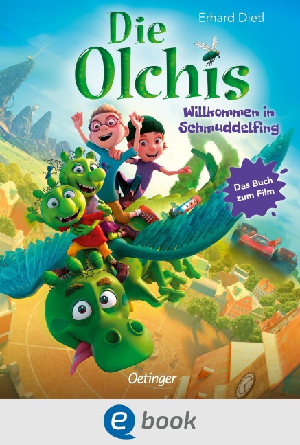 Die Olchis. Willkommen in Schmuddelfing - Erhard Dietl