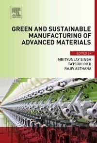 Green and Sustainable Manufacturing of Advanced Material - 