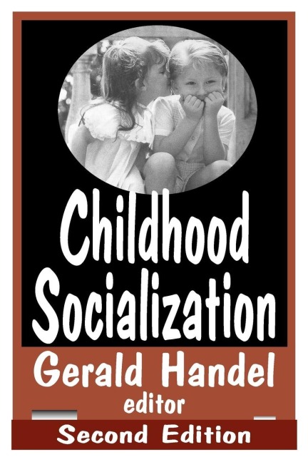 Childhood Socialization - James Garbarino