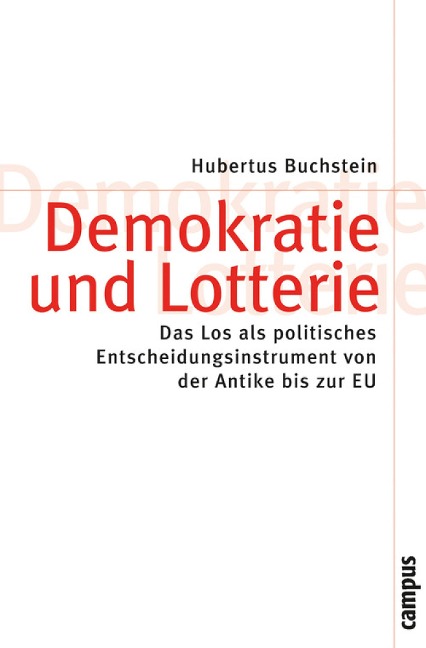 Demokratie und Lotterie - Hubertus Buchstein