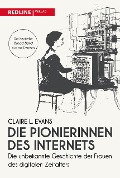 Die Pionierinnen des Internets - Claire L. Evans